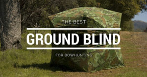 best ground blind for bowhunting